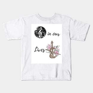 MUSIC IN OUR LIVES Kids T-Shirt